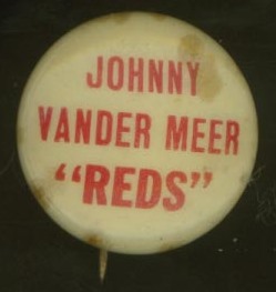 Johnny Vander Meer Pin